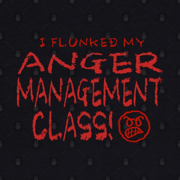 I Flunked Anger Management by marengo